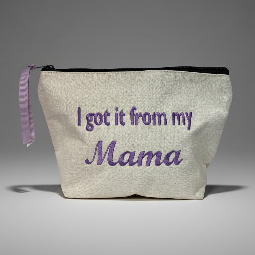 GOT IT FROM MY MAMA CANVAS POUCH