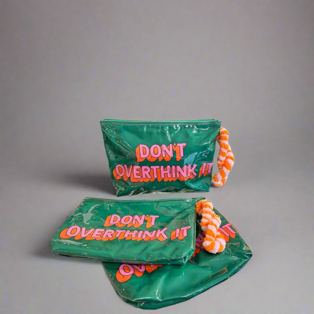 DON'T OVERTHINK POUCH