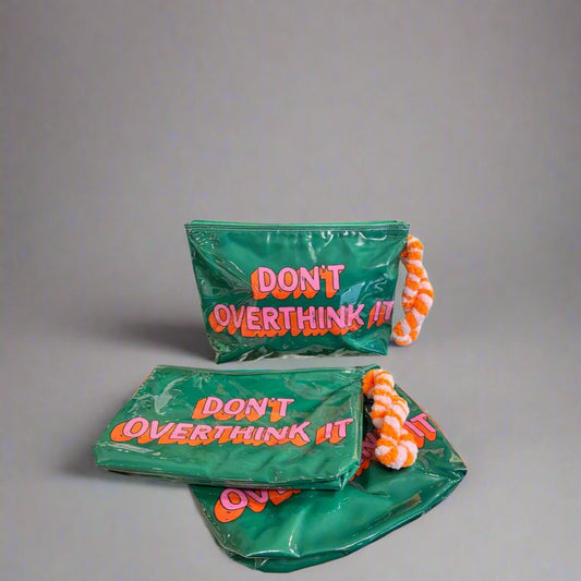 DON'T OVERTHINK POUCH