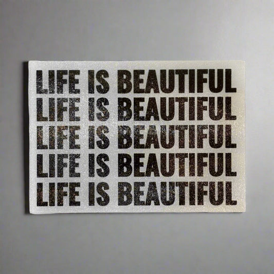 LIFE IS BEAUTIFUL BOARD