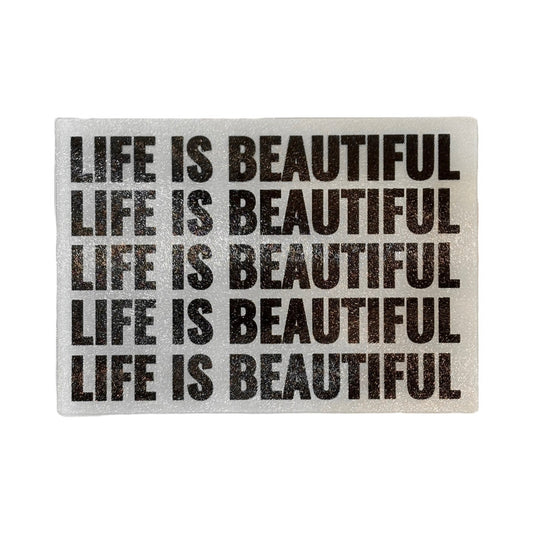 LIFE IS BEAUTIFUL BOARD