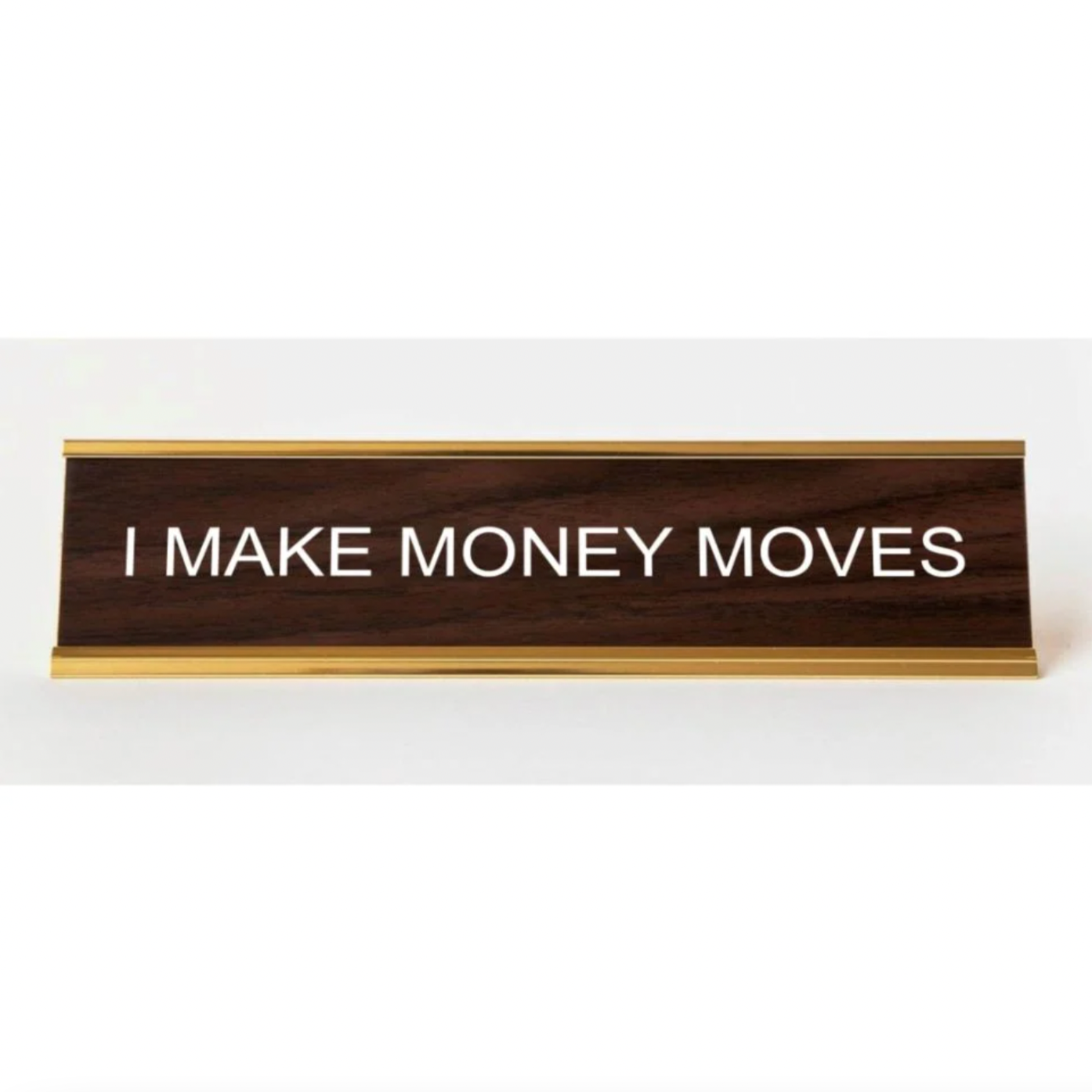 I MAKE MONEY MOVES