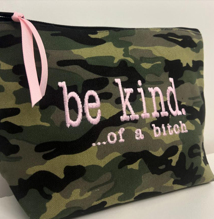 BE KIND... OF A BITCH POUCH