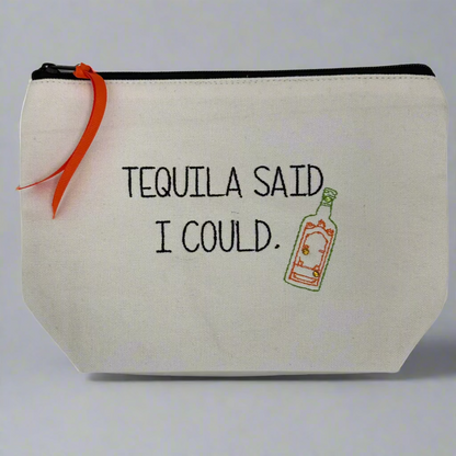 TEQUILA SAID... POUCH