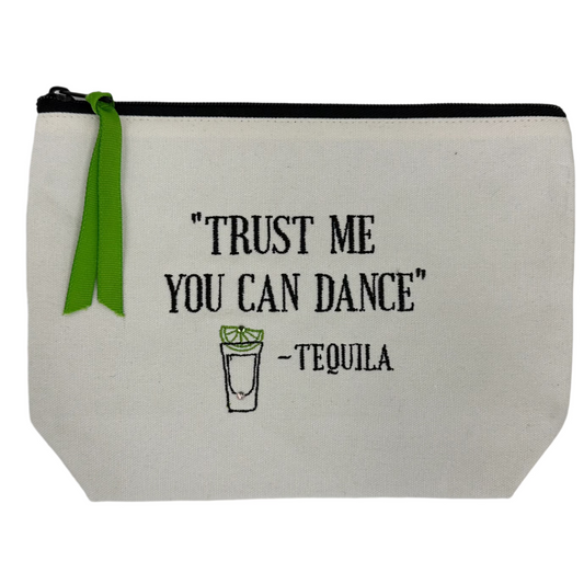 TEQUILA SAID... POUCH